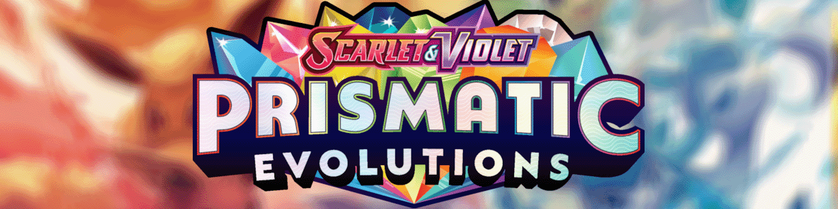 Prismatic Evolutions